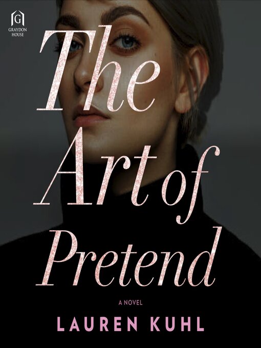 Title details for The Art of Pretend by Lauren Kuhl - Available